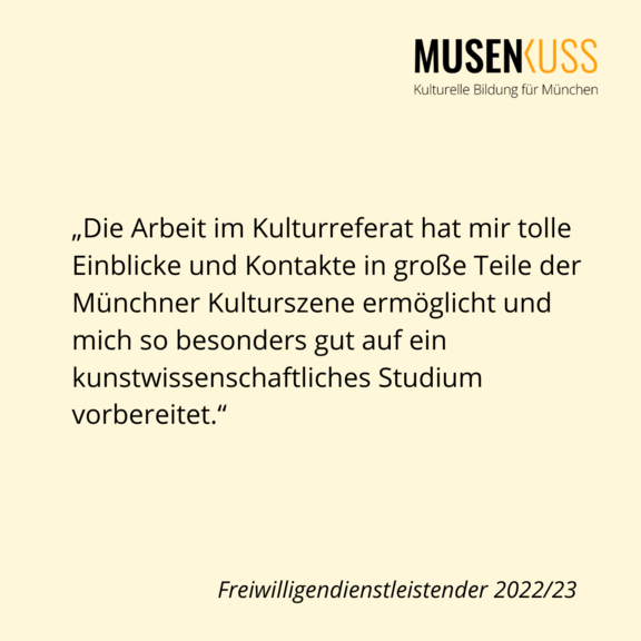 Der ehemalige Freiwilligendienstleistende von 2022/23 schildert seine positiven Erfahrungen bei Musenkuss München.