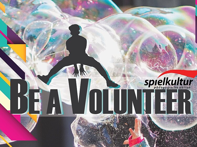 Schriftzug "Be a Volunteer" mit springender Silhouette darüber. Bunter Hintergrund